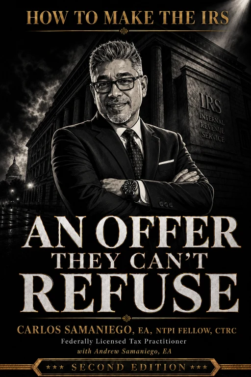 Cover of How to Make The IRS An Offer They Can't Refuse by Carlos Samaniego